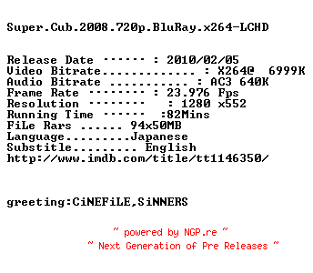 NFO for the release Super.Cub.2008.720p.BluRay.x264-LCHD by LCHD
