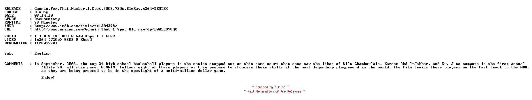 NFO for the release Gunnin.For.That.Number.1.Spot.2008.720p.BluRay.x264-SEMTEX by SEMTEX