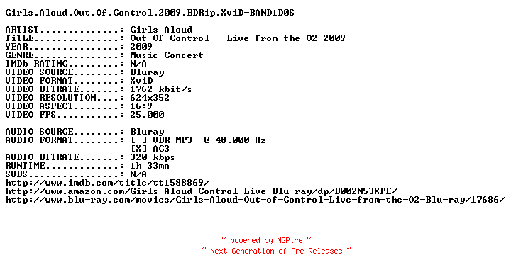 NFO for the release Girls.Aloud.Out.Of.Control.2009.BDRip.XviD-BAND1D0S by BAND1D0S