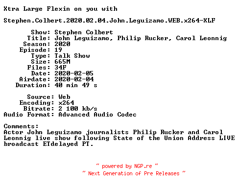NFO for the release Stephen.Colbert.2020.02.04.John.Leguizamo.WEB.x264-XLF by XLF