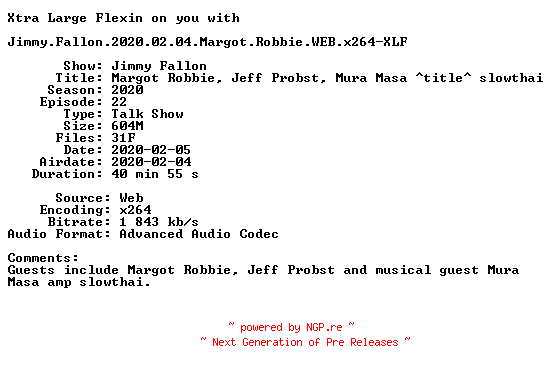 NFO for the release Jimmy.Fallon.2020.02.04.Margot.Robbie.WEB.x264-XLF by XLF