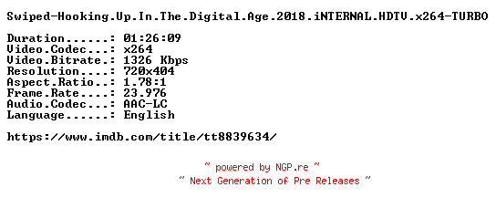 NFO for the release Swiped-Hooking.Up.In.The.Digital.Age.2018.iNTERNAL.HDTV.x264-TURBO by TURBO