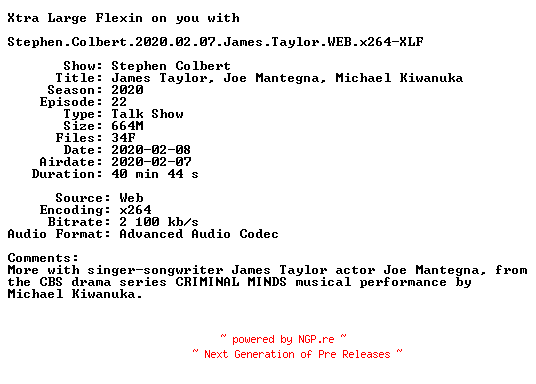 NFO for the release Stephen.Colbert.2020.02.07.James.Taylor.WEB.x264-XLF by XLF