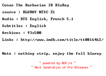 NFO for the release Conan.The.Barbarian.3D.2011.COMPLETE.MULTi.BluRay-BiGFiL by BiGFiL