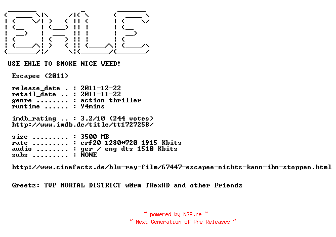 NFO for the release Escapee.2011.German.DL.720p.BluRay.x264-EHLE by EHLE