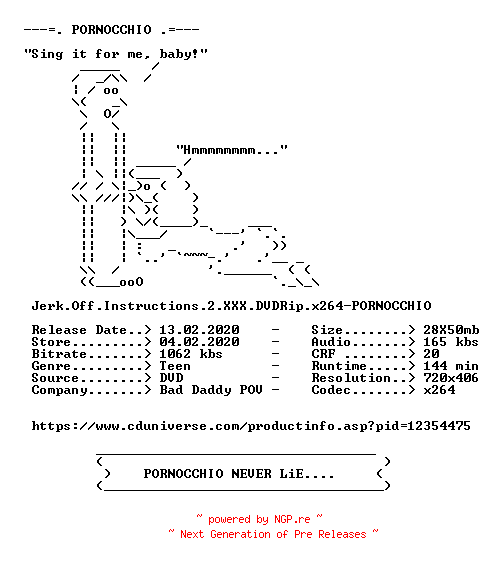 NFO for the release Jerk.Off.Instructions.2.XXX.DVDRip.x264-PORNOCCHIO by PORNOCCHIO
