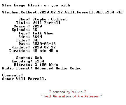 NFO for the release Stephen.Colbert.2020.02.12.Will.Ferrell.WEB.x264-XLF by XLF