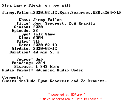 NFO for the release Jimmy.Fallon.2020.02.12.Ryan.Seacrest.WEB.x264-XLF by XLF