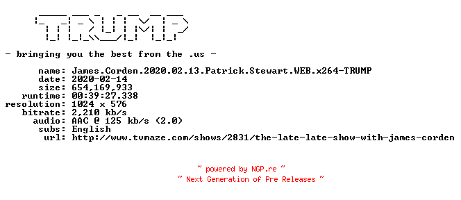 NFO for the release James.Corden.2020.02.13.Patrick.Stewart.WEB.x264-TRUMP by TRUMP