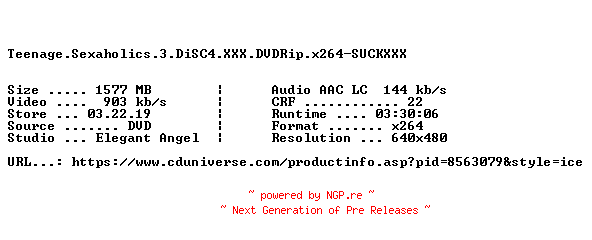 NFO for the release Teenage.Sexaholics.3.DiSC4.XXX.DVDRip.x264-SUCKXXX by SUCKXXX