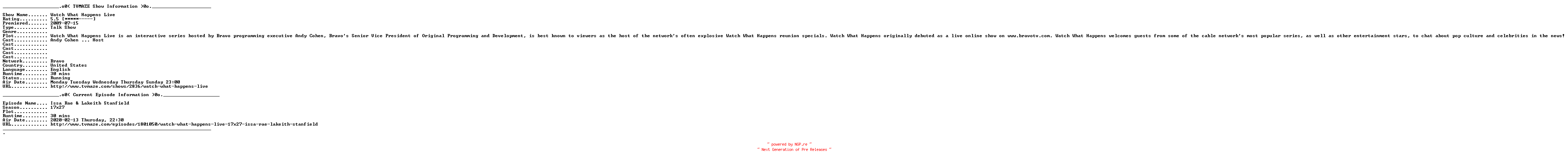 NFO for the release Watch.What.Happens.Live.2020.02.18.Michelle.Buteau.And.Dwyane.Wade.WEB.x264-LiGATE by LiGATE