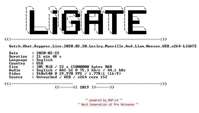 NFO for the release Watch.What.Happens.Live.2020.02.20.Lesley.Manville.And.Liam.Neeson.WEB.x264-LiGATE by LiGATE