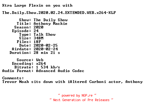 NFO for the release The.Daily.Show.2020.02.24.EXTENDED.WEB.x264-XLF by XLF