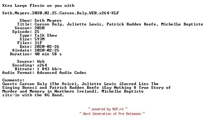NFO for the release Seth.Meyers.2020.02.25.Carson.Daly.WEB.x264-XLF by XLF
