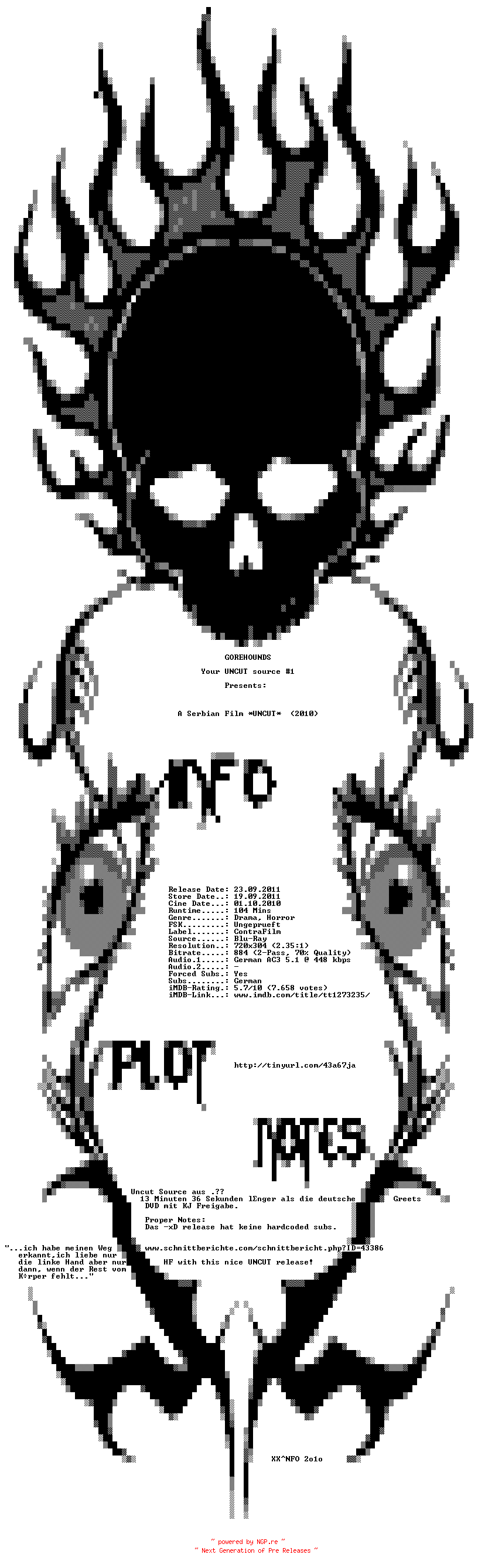 NFO for the release A.Serbian.Film.UNCUT.German.2010.AC3.BDRiP.PROPER.XViD-GOREHOUNDS by GOREHOUNDS