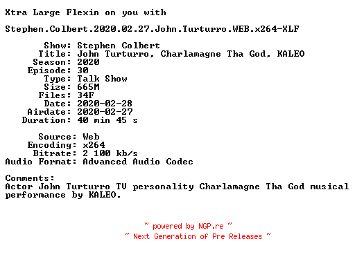 NFO for the release Stephen.Colbert.2020.02.27.John.Turturro.WEB.x264-XLF by XLF