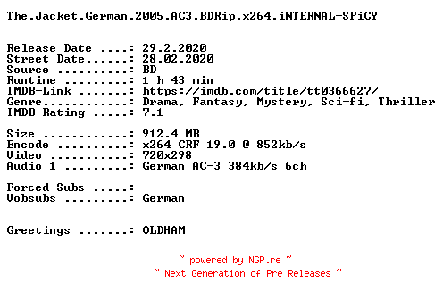 NFO for the release The.Jacket.German.REMASTERED.2005.AC3.BDRip.x264-SPiCY by SPiCY