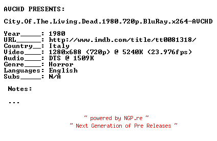 NFO for the release City.Of.The.Living.Dead.1980.720p.BluRay.x264-AVCHD by AVCHD