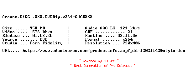 NFO for the release Arcane.DiSC1.XXX.DVDRip.x264-SUCKXXX by SUCKXXX