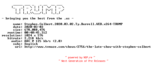 NFO for the release Stephen.Colbert.2020.03.02.Ty.Burrell.WEB.x264-TRUMP by TRUMP