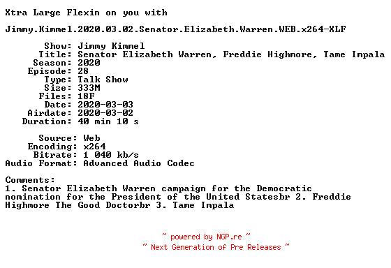 NFO for the release Jimmy.Kimmel.2020.03.02.Senator.Elizabeth.Warren.WEB.x264-XLF by XLF