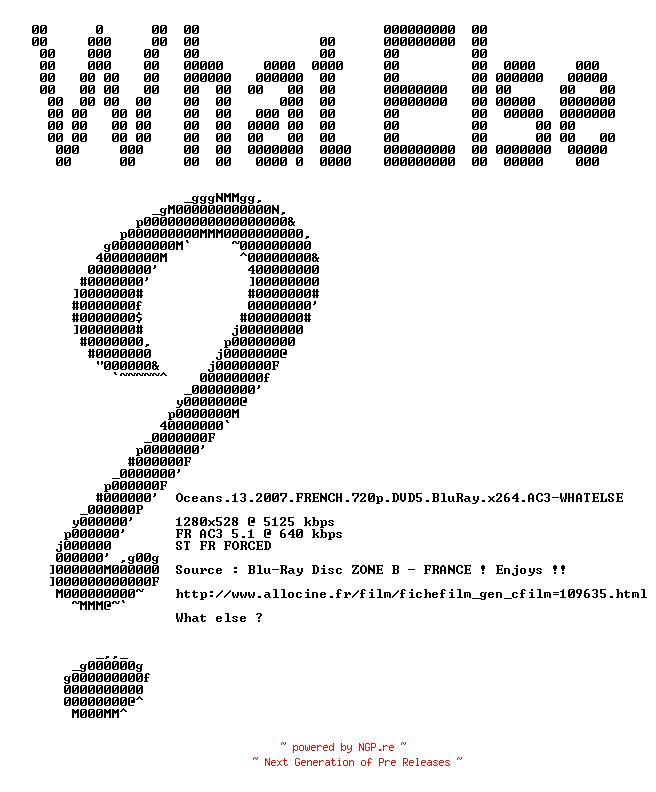 NFO for the release Oceans.13.2007.TRUEFRENCH.720p.BluRay.x264.AC3-WHATELSE by WHATELSE