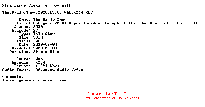 NFO for the release The.Daily.Show.2020.03.03.WEB.x264-XLF by XLF