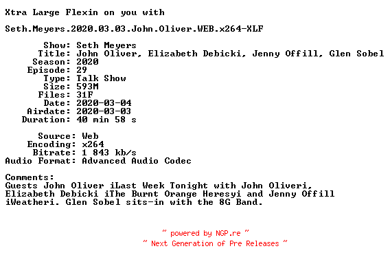 NFO for the release Seth.Meyers.2020.03.03.John.Oliver.WEB.x264-XLF by XLF