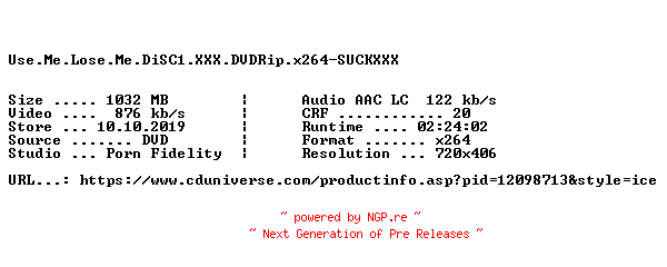 NFO for the release Use.Me.Lose.Me.DiSC1.XXX.DVDRip.x264-SUCKXXX by SUCKXXX