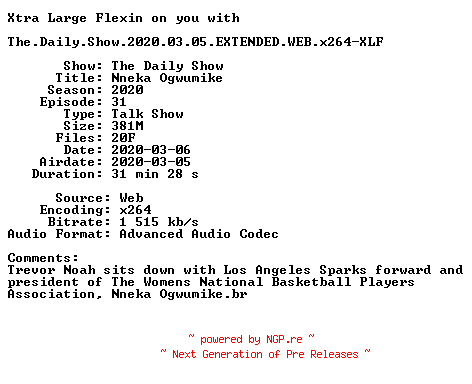 NFO for the release The.Daily.Show.2020.03.05.EXTENDED.WEB.x264-XLF by XLF