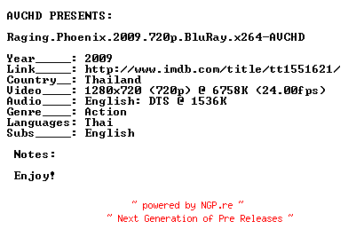 NFO for the release Raging.Phoenix.2009.720p.BluRay.x264-AVCHD by AVCHD