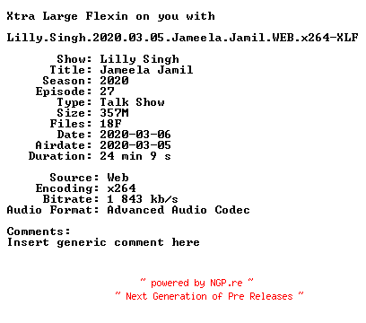 NFO for the release Lilly.Singh.2020.03.05.Jameela.Jamil.WEB.x264-XLF by XLF