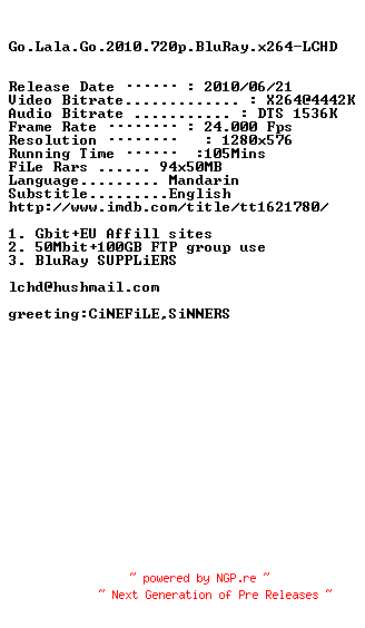 NFO for the release Go.Lala.Go.2010.720p.BluRay.x264-LCHD by LCHD