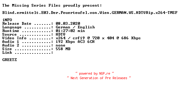 NFO for the release Blind.ermittelt.E03.Der.Feuerteufel.von.Wien.GERMAN.WS.HDTVRip.x264-TMSF by TMSF