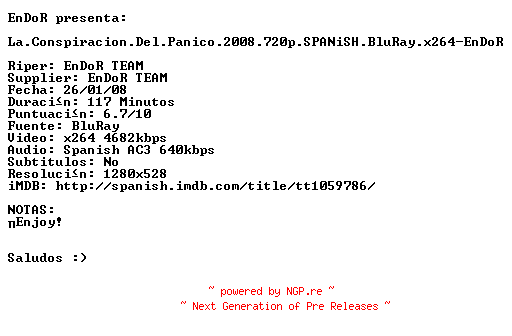 NFO for the release La.Conspiracion.Del.Panico.2008.720p.SPANiSH.BluRay.x264-EnDoR by EnDoR