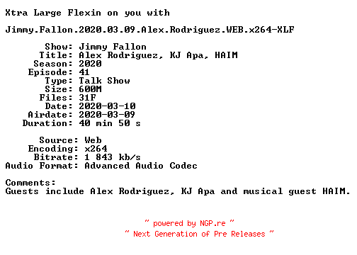 NFO for the release Jimmy.Fallon.2020.03.09.Alex.Rodriguez.WEB.x264-XLF by XLF