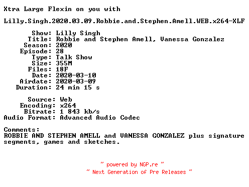 NFO for the release Lilly.Singh.2020.03.09.Robbie.and.Stephen.Amell.WEB.x264-XLF by XLF