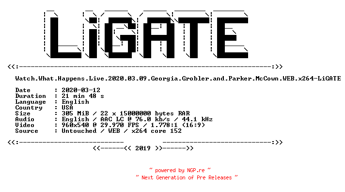 NFO for the release Watch.What.Happens.Live.2020.03.09.Georgia.Grobler.and.Parker.McCown.WEB.x264-LiGATE by LiGATE