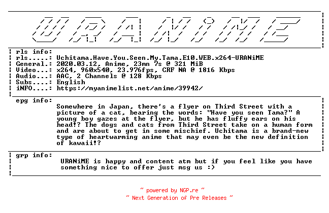 NFO for the release Uchitama.Have.You.Seen.My.Tama.E10.WEB.x264-URANiME by URANiME