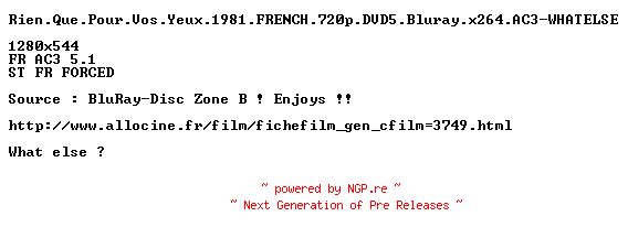 NFO for the release Rien.Que.Pour.Vos.Yeux.1981.FRENCH.720p.DVD5.BluRay.x264.AC3-WHATELSE by WHATELSE