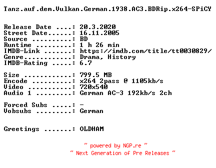 NFO for the release Tanz.auf.dem.Vulkan.German.1938.AC3.BDRip.x264-SPiCY by SPiCY