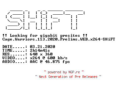 NFO for the release Cage.Warriors.113.2020.Prelims.WEB.x264-SHiFT by SHiFT