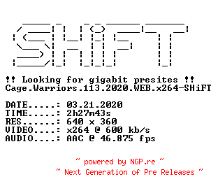 NFO for the release Cage.Warriors.113.2020.WEB.x264-SHiFT by SHiFT