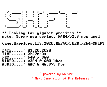 NFO for the release Cage.Warriors.113.2020.REPACK.WEB.x264-SHiFT by SHiFT