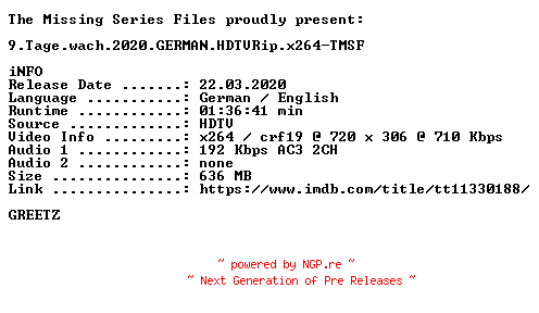 NFO for the release 9.Tage.wach.2020.GERMAN.HDTVRip.x264-TMSF by TMSF