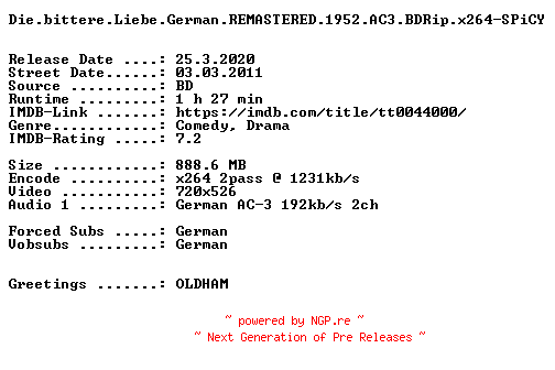 NFO for the release Die.bittere.Liebe.German.REMASTERED.1952.AC3.BDRip.x264-SPiCY by SPiCY