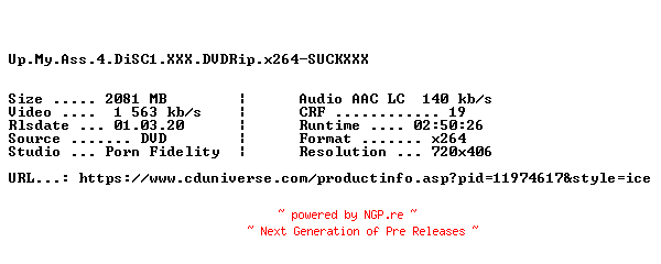 NFO for the release Up.My.Ass.4.DiSC1.XXX.DVDRip.x264-SUCKXXX by SUCKXXX