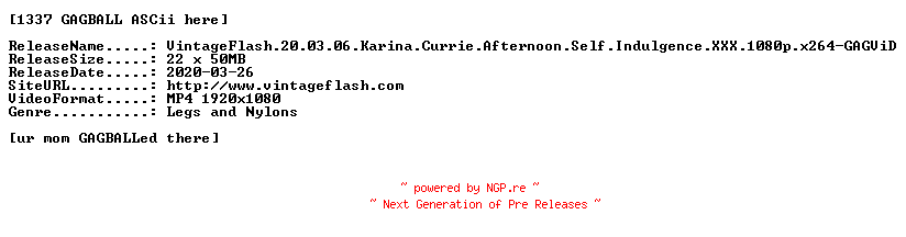 NFO for the release VintageFlash.20.03.06.Karina.Currie.Afternoon.Self.Indulgence.XXX.1080p.x264-GAGViD by GAGViD