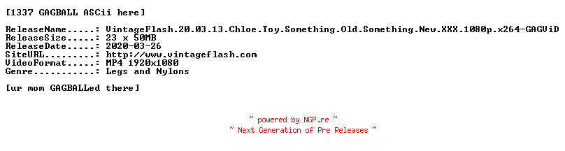 NFO for the release VintageFlash.20.03.13.Chloe.Toy.Something.Old.Something.New.XXX.1080p.x264-GAGViD by GAGViD