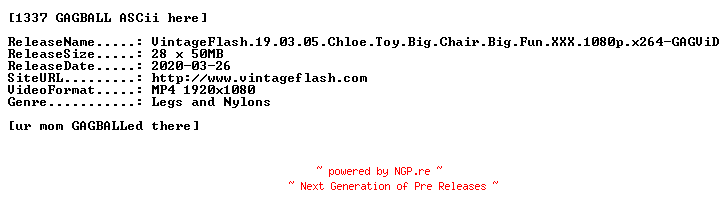 NFO for the release VintageFlash.19.03.05.Chloe.Toy.Big.Chair.Big.Fun.XXX.1080p.x264-GAGViD by GAGViD
